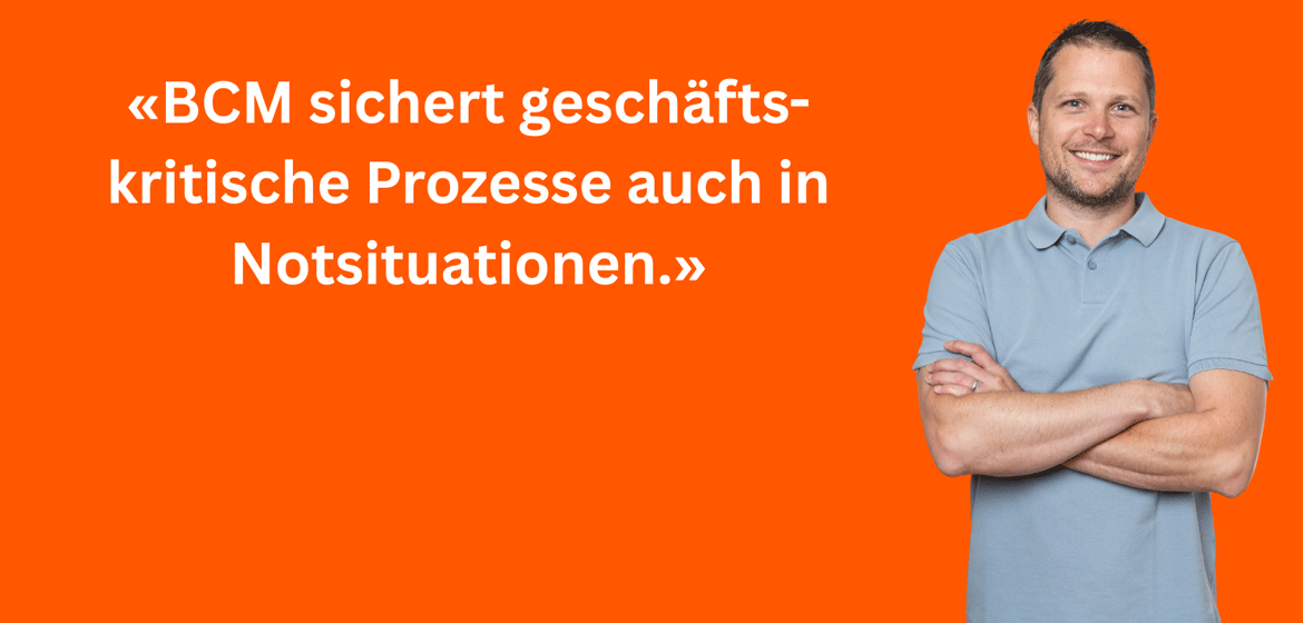 Business Continuity Management: Im Notfall gerüstet!